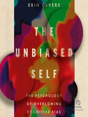 cover image of The Unbiased Self
